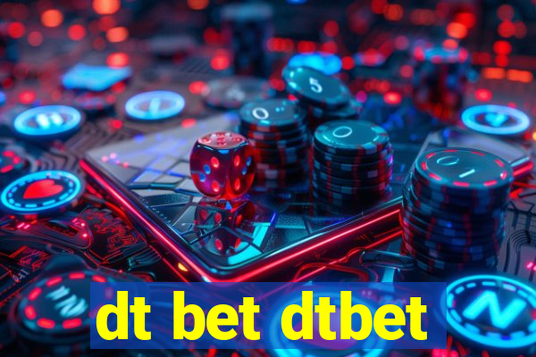 dt bet dtbet